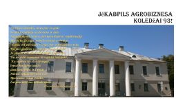 Jēkabpils Agrobiznesa koledža svin 93!