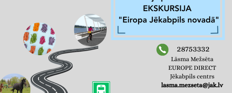 EKSKURSIJA ''Eiropa Jēkabpils novadā''
