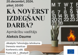 Praktisks seminārs: “Kā novērst izdegšanu darbā?”